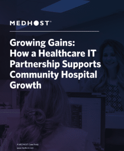Growing Gains: How a Healthcare IT Partnership Supports Community Hospital Growth